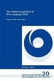 The Guided Acquisition of First Language Skills
