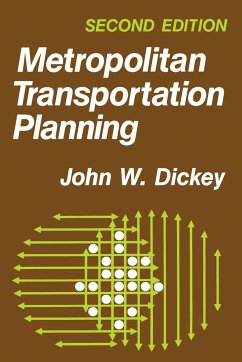 Metropolitan Transportation Planning, 2nd Edition - Dickey, John W; Stuart, Robert C; Walker, Richard D