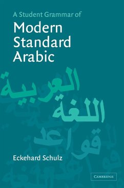 A Student Grammar of Modern Standard Arabic - Schulz, Eckehard