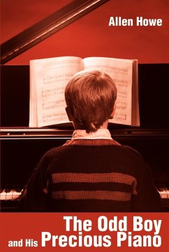 The Odd Boy and His Precious Piano