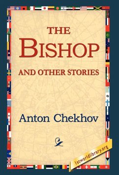 The Bishop and Other Stories - Chekhov, Anton Pavlovich