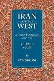Iran and the West: Volume I