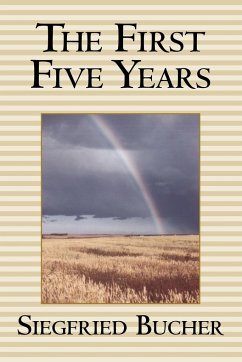 The First Five Years - Bucher, Siegfried