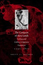 Cover The Conquest of Ainu Lands