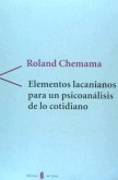 Elementos lacanianos para un psicoanálisis de lo cotidiano