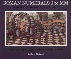 Roman Numerals I to MM - Geisert, Arthur Roman Numerals I to MM - Geisert, Arthur