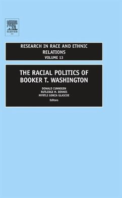 Racial Politics of Booker T. Washington - Cunnigen, Donald / Glascoe, Myrtle Gonza / Dennis, Rutledge (eds.)