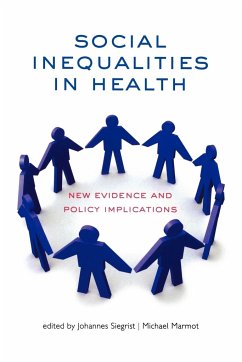 Social Inequalities in Health - Siegrist, Johannes / Marmot, Michael (eds.)