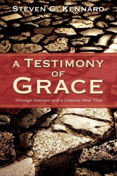 A Testimony of Grace - Kennard, Steven G.