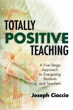 Totally Positive Teaching - Ciaccio, Joseph