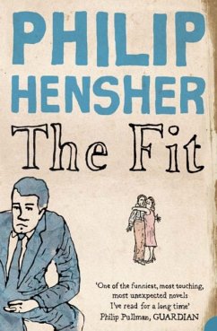 The Fit. Philip Hensher - Hensher, Philip