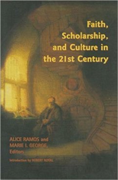 Faith, Scholarship, and Culture in the 21st Century