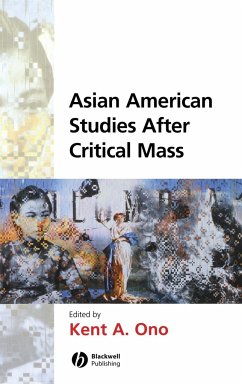 Asian American Studies After Critical Mass - ONO, KENT A.