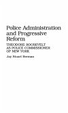 Police Administration and Progressive Reform