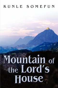 Mountain of the Lord's House - Somefun, Kunle