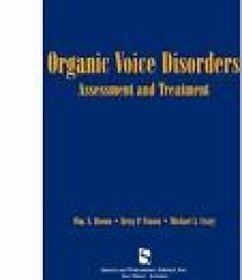Organic Voice Disorders: Assessment and Treatment - Brown, Jr. Ph. D. William S.; Vinson, Betsy P.; Crary, Michael A.