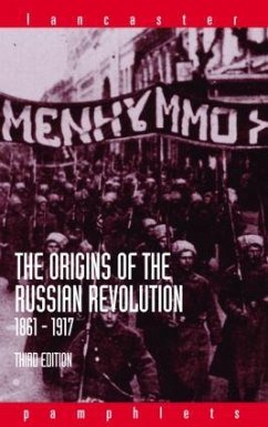 The Origins of the Russian Revolution, 1861-1917 - Wood, Alan (University of Lancaster, UK)