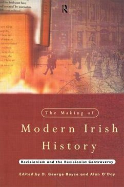 The Making of Modern Irish History - Boyce, George D. / O'Day, Alan (eds.)