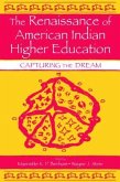 The Renaissance of American Indian Higher Education