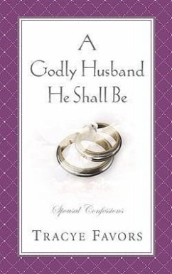 A Godly Husband He Shall Be - Favors, Tracye