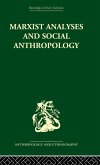 Marxist Analyses and Social Anthropology Marxist Analyses and Social Anthropology