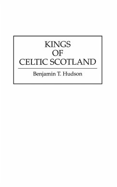 Kings of Celtic Scotland - Hudson, Benjamin