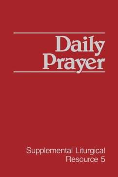 Daily Prayer - Worship for the Presbyterian C; Cumberland Presbyterian Church; Presbyterian Church, U. S. A. Office