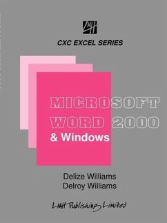 Microsoft Word & Windows for CXC Students & Beginners - Williams, Delize; Williams, Delroy