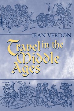 Travel In The Middle Ages - Verdon, Jean