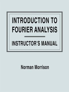 Introduction to Fourier Analysis, Solutions Manual - Morrison, Norman