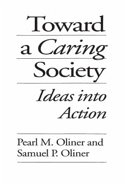 Toward a Caring Society - Oliner, Pearl; Oliner, Samuel