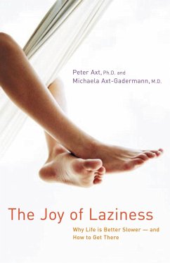 The Joy of Laziness - Axt, Peter; Axt-Gadermann, Michaela