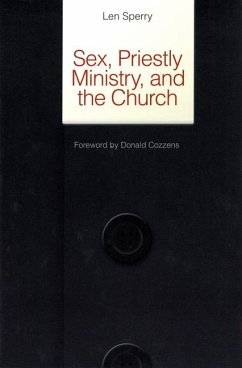 Sex, Priestly Ministry, and the Church - Sperry, Len
