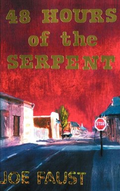 48 Hours of the Serpent - Faust, Joe