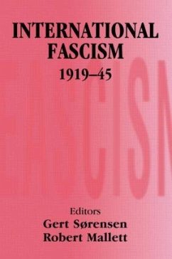 International Fascism, 1919-45 - Mallett, Robert / Sorensen, Gert (eds.)