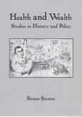 Health and Wealth: Studies in History and Policy