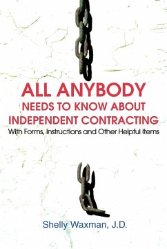 ALL Anybody Needs to Know About Independent Contracting - Waxman, Shelly