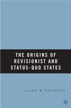 The Origins of Revisionist and Status-Quo States - Davidson, J.