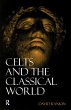Celts and the Classical World - Bild 1