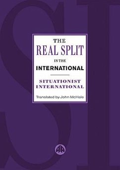 Real Split in the International - Debord, Guy; Situationist International
