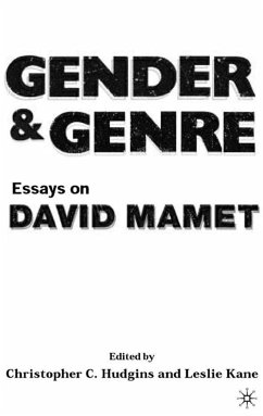 Gender and Genre: Essays on David Mamet - Hudgins, Christopher C.