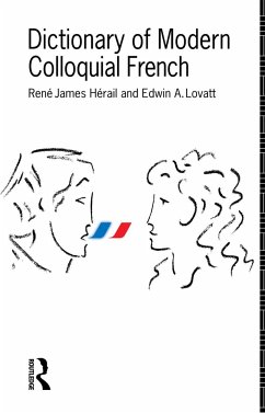 Dictionary of Modern Colloquial French - Esq, E A Lovatt; H, R J; Lovatt, E A