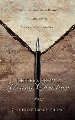Letters From A Young Christian - Chung, Catherine Grace