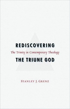 Rediscovering the Triune God - Grenz, Stanley J