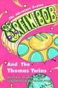 Orfin Bob and the Thomas Twins - Gunning, Michael T.