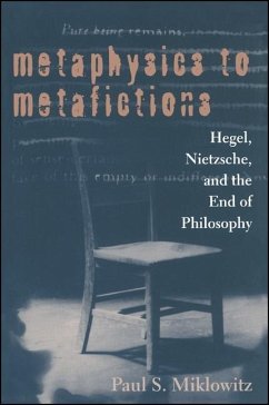 Metaphysics to Metafictions - Miklowitz, Paul S
