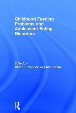 Childhood Feeding Problems and Adolescent Eating Disorders - Stein, Alan (ed.)