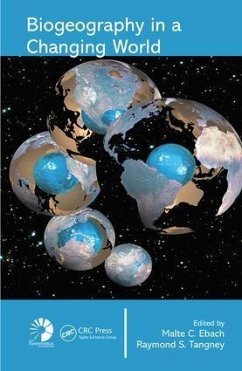 Biogeography in a Changing World - Ebach, Malte C. / Tangney, Raymond S. (eds.)