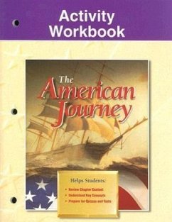 The American Journey Activity Workbook - Herausgeber: McGraw-Hill/Glencoe