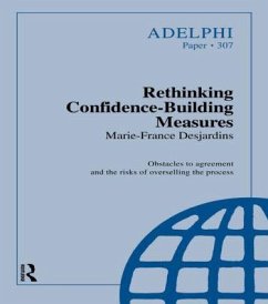 Rethinking Confidence-Building Measures - Desjardins, Marie-France; Desjardins, M.